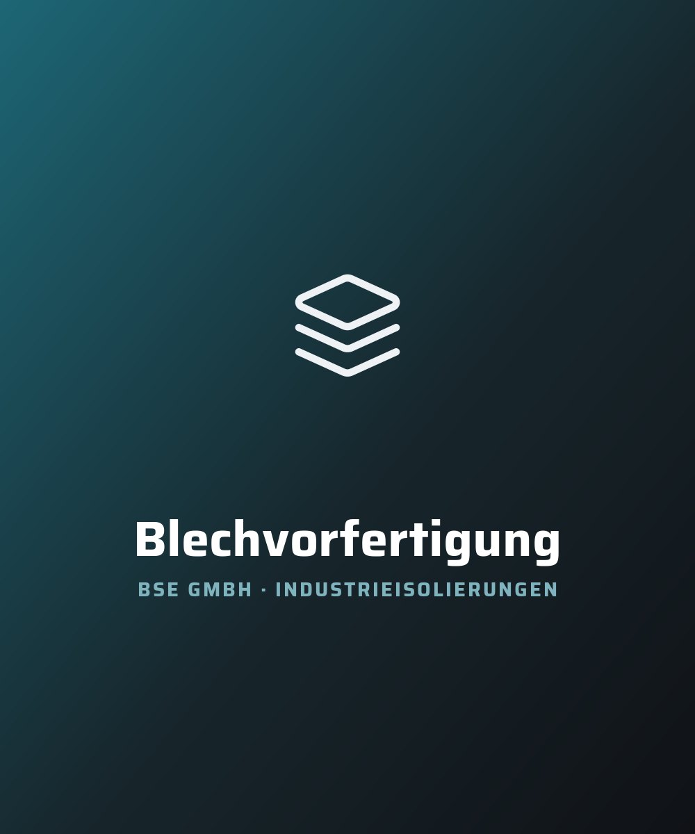 Blechvorfertigung – Blechverkleidungen für Isolierungen