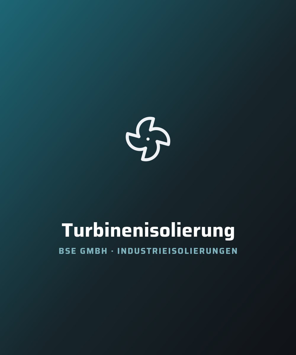 Turbinenisolierung in einem Kraftwerk